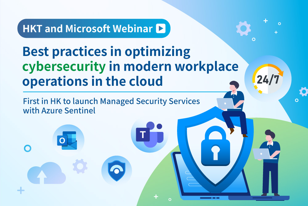 HKT, Microsoft, Cybersecurity, modern workplace, cloud